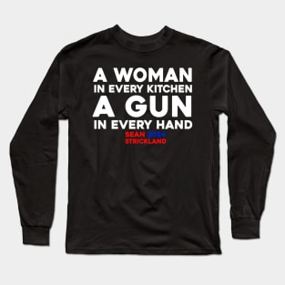 A Woman In Every Kitchen A Gun In Every Hand Long Sleeve T-Shirt